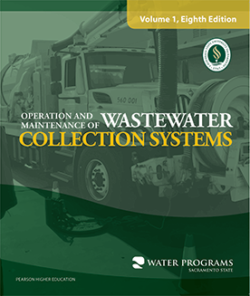 Operation and Maintenance of Wastewater Collection Systems, Volume 1