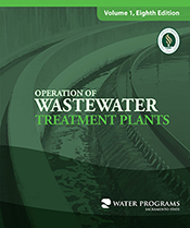 Operation of Wastewater Treatment Plants, 8th Ed
