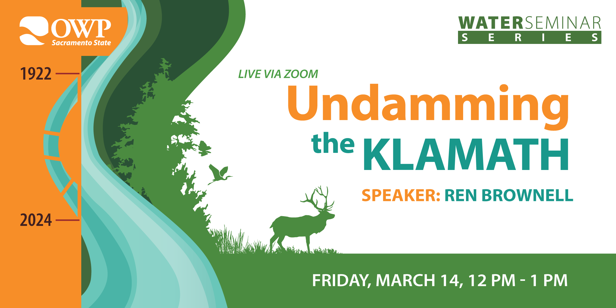 Water Seminar March 14, 2025, Undamming the Klamath