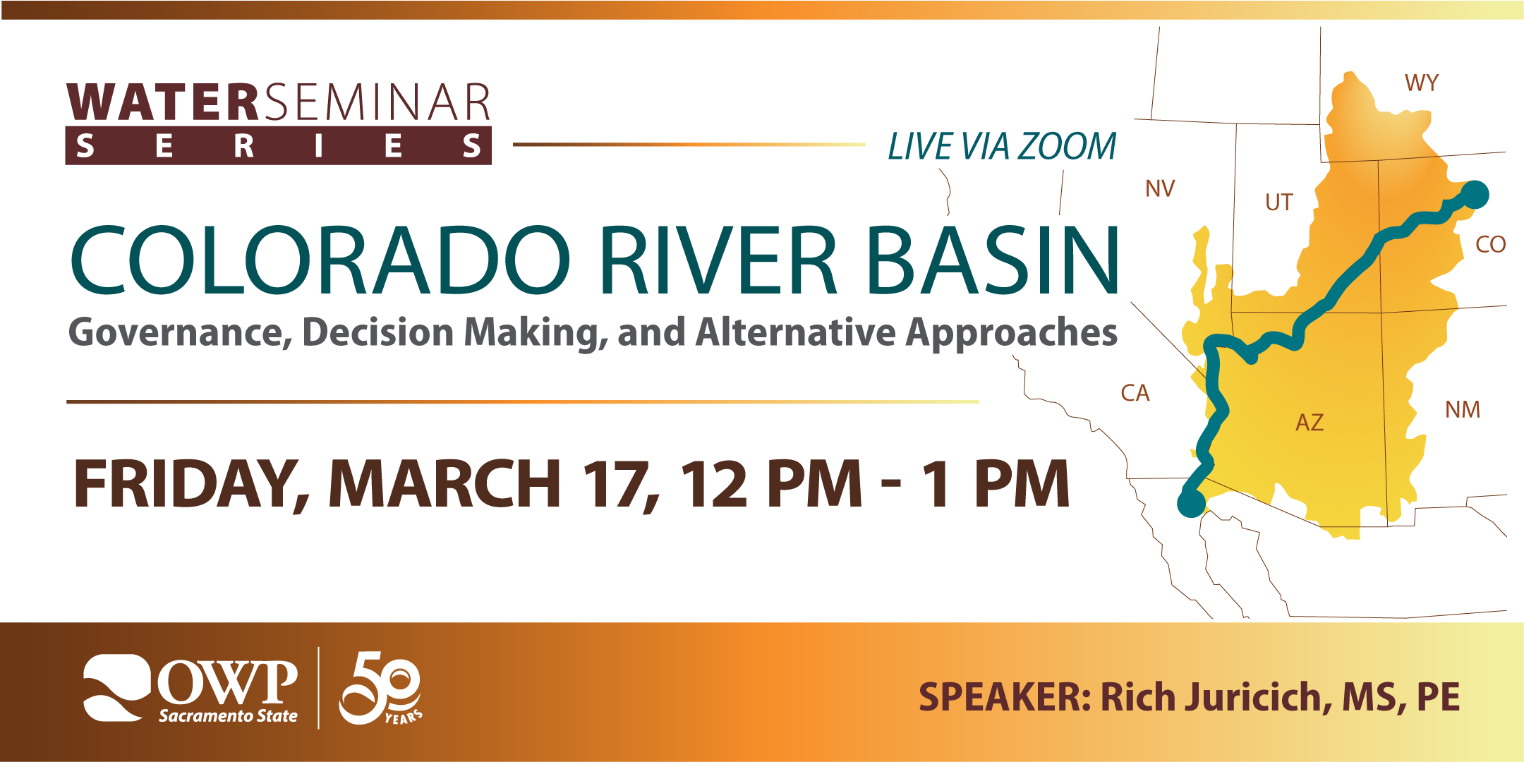 Water Seminar March 17, 2023, Colorado River Basin Governance, Decision Making, and Alternative Approaches