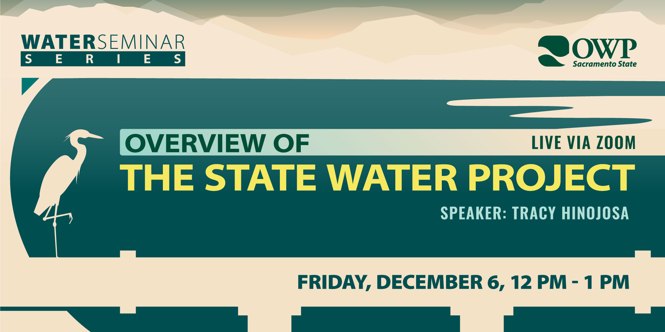 Water Seminar December 6, 2024, Overview of the State Water Project