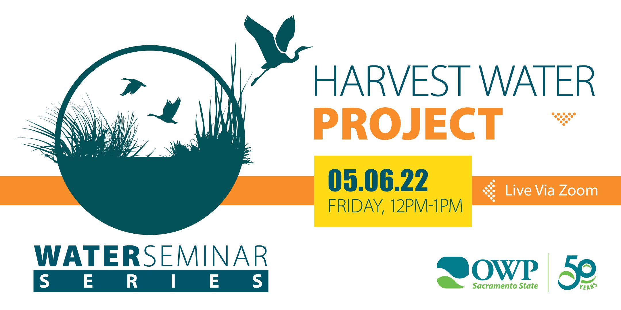 Water Seminar May 6, 2022, Harvest Water Project